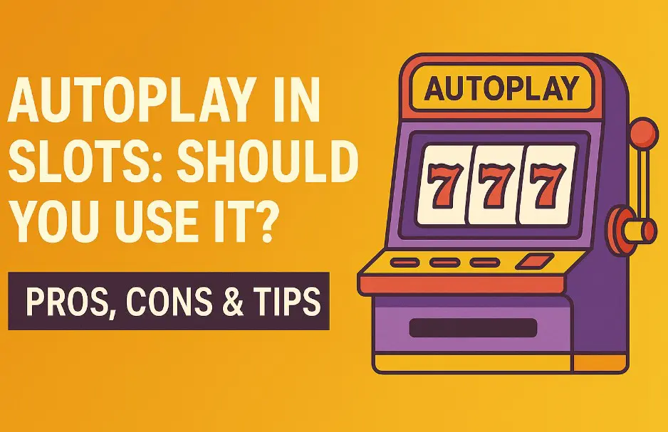 Autoplay in Slots Games